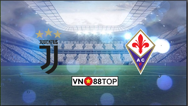 Soi kèo, Tỷ lệ cược Juventus – Fiorentina 18h30′ 02/02/2020