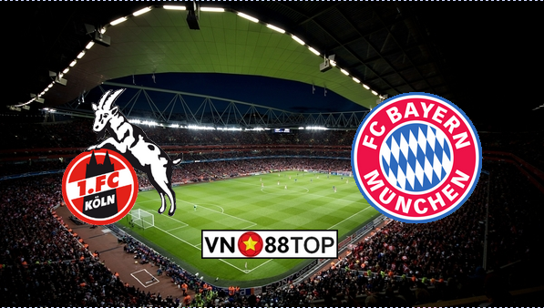 Soi kèo, Tỷ lệ cược FC Koln – Bayern Munchen 21h30′ 16/02/2020