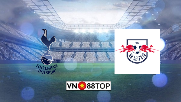 Soi kèo, Tỷ lệ cược Tottenham vs Leipzig 02h00′ 20/02/2020