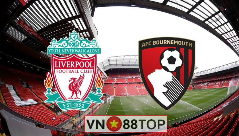Soi kèo, Tỷ lệ cược Liverpool vs Bournemouth 19h30′ 07/03/2020