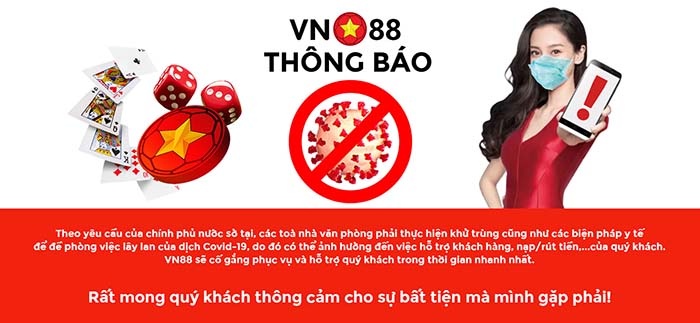 Các giao dịch gửi tiền - rút tiền tại VN88 bị ảnh hưởng bởi đại dịch Covid-19