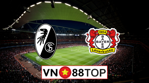 Soi kèo, Tỷ lệ cược Freiburg vs Bayer Leverkusen, 01h30 ngày 30/5/2020
