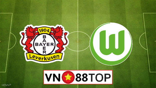 Soi kèo, Tỷ lệ cược Bayer Leverkusen vs Wolfsburg , 01h30 ngày 27/5/2020