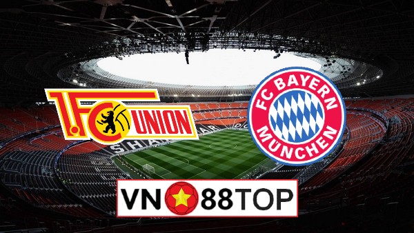 Soi kèo, Tỷ lệ cược Union Berlin vs Bayern Munich, 23h00 ngày 17/5/2020