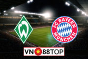 Soi kèo, Tỷ lệ cược Werder Bremen vs Bayern Munich, 01h30 ngày 17/06/2020