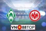 Soi kèo, Tỷ lệ cược Werder Bremen vs Eintracht Frankfurt, 01h30 ngày 04/6/2020