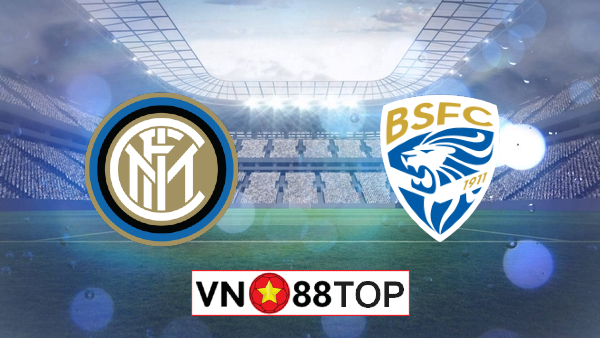 Soi kèo, Tỷ lệ cược Inter Milan vs Brescia, 00h30 ngày 02/07/2020