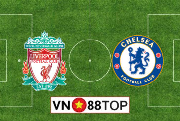 Soi kèo nhà cái, Tỷ lệ cược Liverpool vs Chelsea - 02h15 - 23/07/2020