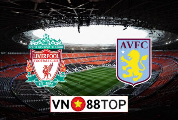 Soi kèo, Tỷ lệ cược Liverpool vs Aston Villa, 22h30 ngày 05/07/2020