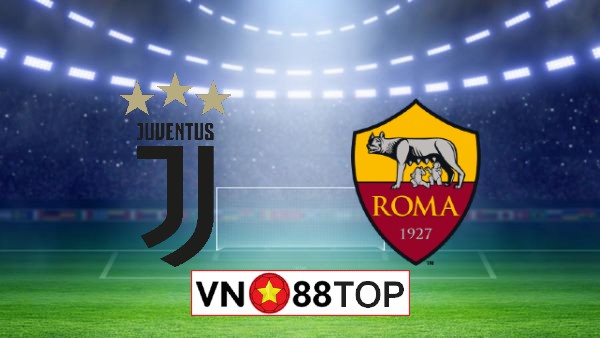Soi kèo nhà cái, Tỷ lệ cược Juventus vs AS Roma – 01h45 – 02/08/2020