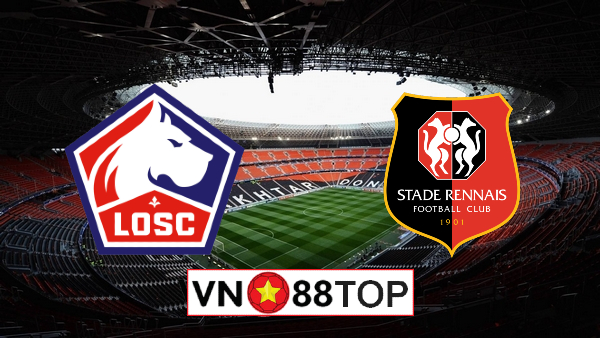 Soi kèo nhà cái, Tỷ lệ cược Lille OSC vs Stade Rennes – 02h00 – 23/08/2020