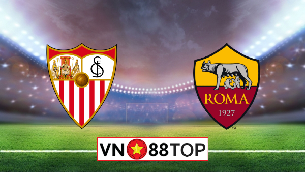 Soi kèo nhà cái, Tỷ lệ cược Sevilla vs AS Roma – 23h55 – 06/08/2020