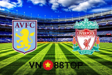 Soi kèo nhà cái, Tỷ lệ cược Aston Villa vs Liverpool - 01h15 - 05/10/2020