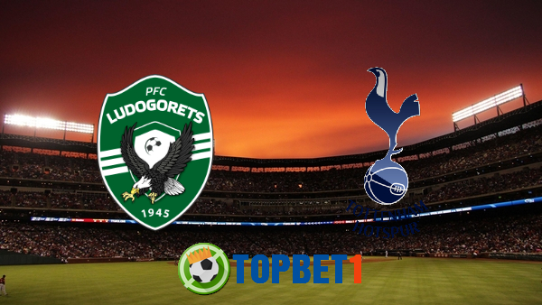 Soi kèo nhà cái, Tỷ lệ cược Ludogorets Razgrad vs Tottenham Hotspur – 00h55 – 06/11/2020