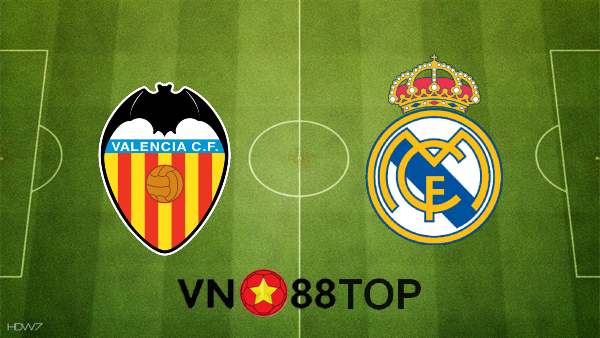 Soi kèo nhà cái, Tỷ lệ cược Valencia vs Real Madrid – 03h00 – 09/11/2020