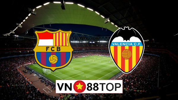 Soi kèo nhà cái, Tỷ lệ cược Barcelona vs Valencia – 22h15 – 19/12/2020