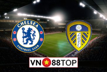 Soi kèo nhà cái, Tỷ lệ cược Chelsea vs Leeds Utd - 03h00 - 06/12/2020