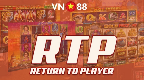 RTP Slot Game – Những điều cần biết về tỷ lệ RTP khi chơi slot game
