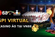 CLB GPI Virtual Vn88 - Casino ảo phiên bản đặc biệt tại nhà cái VN88
