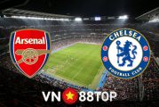 Soi kèo nhà cái, tỷ lệ kèo bóng đá: Arsenal vs Chelsea - 22h30 - 22/08/2021