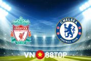 Soi kèo nhà cái, tỷ lệ kèo bóng đá: Liverpool vs Chelsea - 23h30 - 28/08/2021