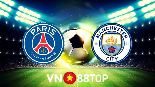 Soi kèo nhà cái, tỷ lệ kèo bóng đá: Paris SG vs Manchester City – 02h00 – 29/09/2021