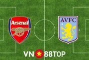 Soi kèo nhà cái, tỷ lệ kèo bóng đá: Arsenal vs Aston Villa - 02h00 - 23/10/2021