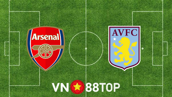 Soi kèo nhà cái, tỷ lệ kèo bóng đá: Arsenal vs Aston Villa – 02h00 – 23/10/2021