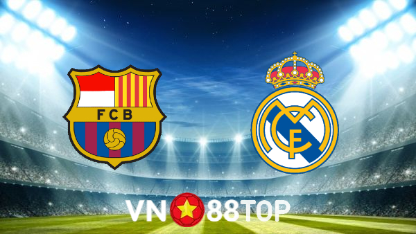 Soi kèo nhà cái, tỷ lệ kèo bóng đá: Barcelona vs Real Madrid – 21h15 – 24/10/2021