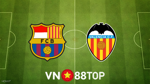 Soi kèo nhà cái, tỷ lệ kèo bóng đá: Barcelona vs Valencia – 02h00 – 18/10/2021