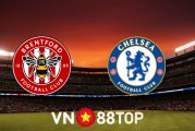 Soi kèo nhà cái, tỷ lệ kèo bóng đá: Brentford vs Chelsea - 23h30 - 16/10/2021