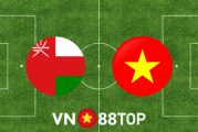 Soi kèo nhà cái, tỷ lệ kèo bóng đá: Oman vs Việt Nam - 23h00 - 12/10/2021