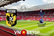 Soi kèo nhà cái, tỷ lệ kèo bóng đá: Vitesse vs Tottenham Hotspur - 23h45 - 21/10/2021