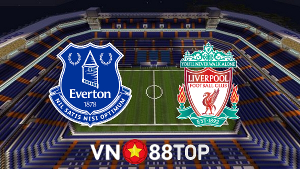 Soi kèo nhà cái, tỷ lệ kèo bóng đá: Everton vs Liverpool – 03h15 – 02/12/2021