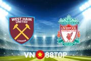 Soi kèo nhà cái, tỷ lệ kèo bóng đá: West Ham vs Liverpool - 23h30 - 07/11/2021