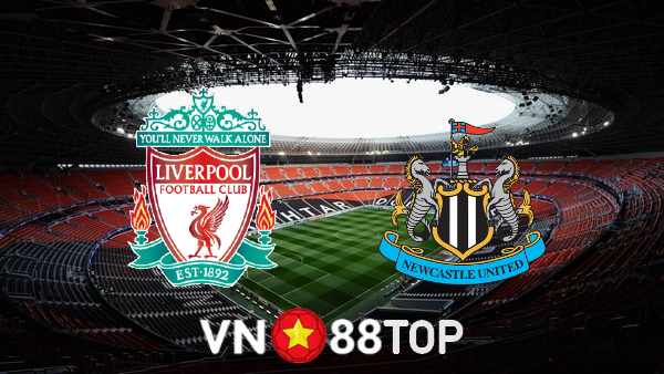 Soi kèo nhà cái, tỷ lệ kèo bóng đá: Liverpool vs Newcastle – 03h00 – 17/12/2021