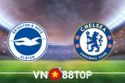 Soi kèo nhà cái, tỷ lệ kèo bóng đá: Brighton vs Chelsea - 03h00 - 19/01/2022
