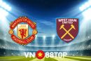 Soi kèo nhà cái, tỷ lệ kèo bóng đá: Manchester Utd vs West Ham - 22h00 - 22/01/2022