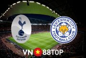 Soi kèo nhà cái, tỷ lệ kèo bóng đá: Tottenham vs Leicester City - 20h00 - 01/05/2022