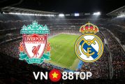 Soi kèo nhà cái, tỷ lệ kèo bóng đá: Liverpool vs Real Madrid - 02h00 - 29/05/2022