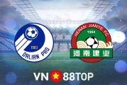 Soi kèo nhà cái, tỷ lệ kèo bóng đá: Dalian Pro vs Henan Songshan - 18h30 - 24/06/2022