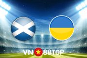 Soi kèo nhà cái, tỷ lệ kèo bóng đá: Scotland vs Ukraine - 01h45 - 02/06/2022