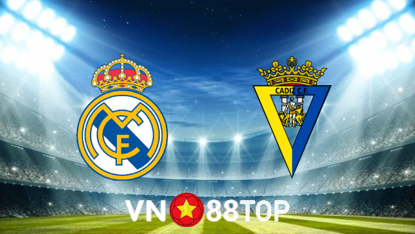 Soi kèo nhà cái, tỷ lệ kèo bóng đá: Real Madrid vs Cadiz CF – 03h30 – 11/11/2022