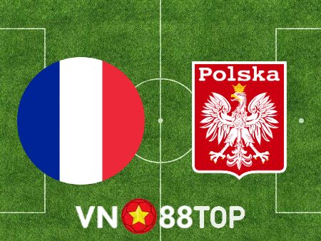 Soi kèo nhà cái, tỷ lệ kèo bóng đá: Pháp vs Ba Lan – 22h00 – 04/12/2022