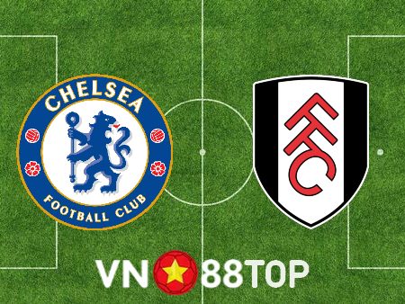 Soi kèo nhà cái, tỷ lệ kèo bóng đá: Chelsea vs Fulham – 03h00 – 04/02/2023
