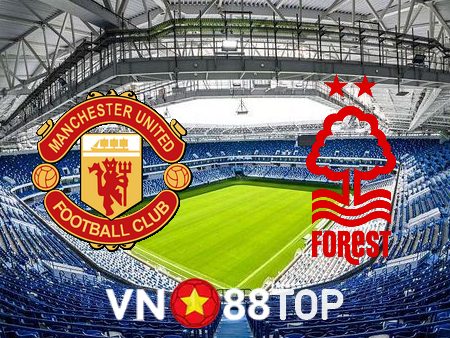 Soi kèo nhà cái, tỷ lệ kèo bóng đá: Manchester Utd vs Nottingham – 03h00 – 02/02/2023