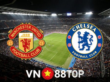 Soi kèo nhà cái, tỷ lệ kèo bóng đá: Manchester Utd vs Chelsea – 02h00 – 26/05/2023