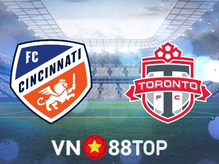 Soi tỷ lệ kèo M88 cung cấp cho trận FC Cincinnati vs Toronto FC – 06h30 – 22/06/2023