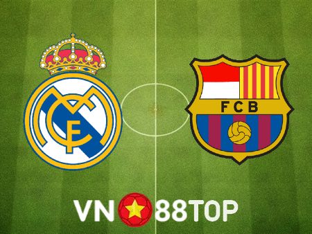 Soi kèo nhà cái, tỷ lệ kèo bóng đá: Real Madrid vs Barcelona – 04h00 – 30/07/2023